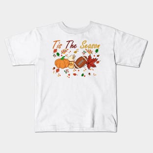 Tis The Season Football design Football Fall Thanksgiving Kids T-Shirt